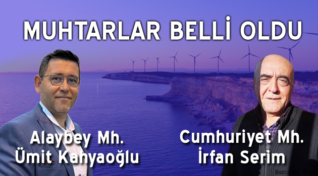 İki mahallenin muhtarları belli oldu 