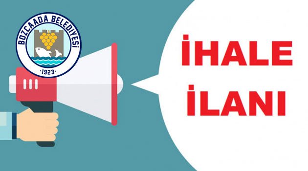 Bozcaada Belediyesi’nden ihale ilanı