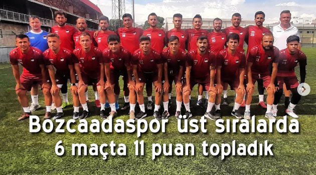 Bozcaadaspor 6 maç sonunda 11 puan topladı