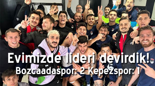 Bozcaadaspor lider Kepezspor’u devirdi: 2-1