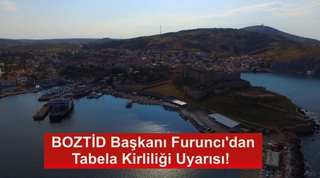 BOZTİD Başkanı Furuncı'dan Tabela Kirliliği Uyarısı 