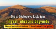 Ordu, Göztepe’ye kışla için inşaat ruhsatına başvurdu 